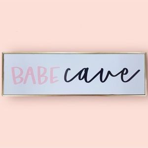 Babe Cave Sign